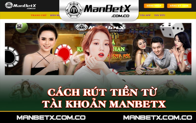 Cách rút tiền từ tài khoản Manbetx